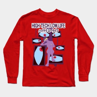 Higt Tech Low Life Long Sleeve T-Shirt